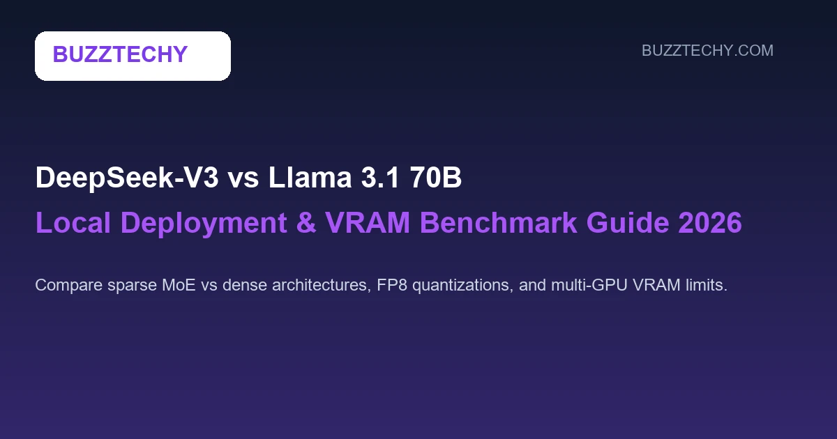 DeepSeek-V3 vs Llama 3.1 70B Local Deployment and VRAM Benchmark Guide 2026