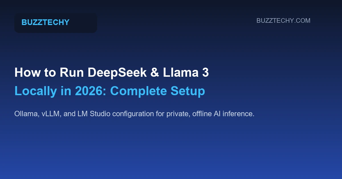 How to Run DeepSeek and Llama 3 Locally in 2026 Complete Step-by-Step Setup Guide